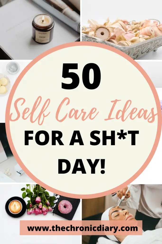 50 Self Care Ideas For A Bad Day