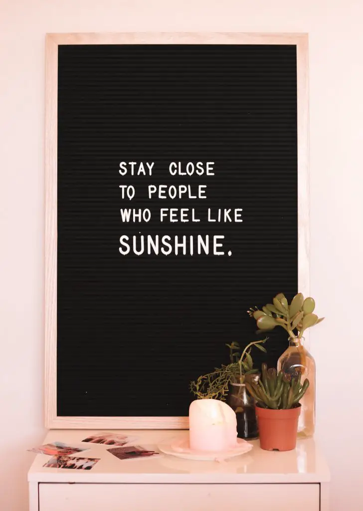 stay close to people who feel like sunshine quote