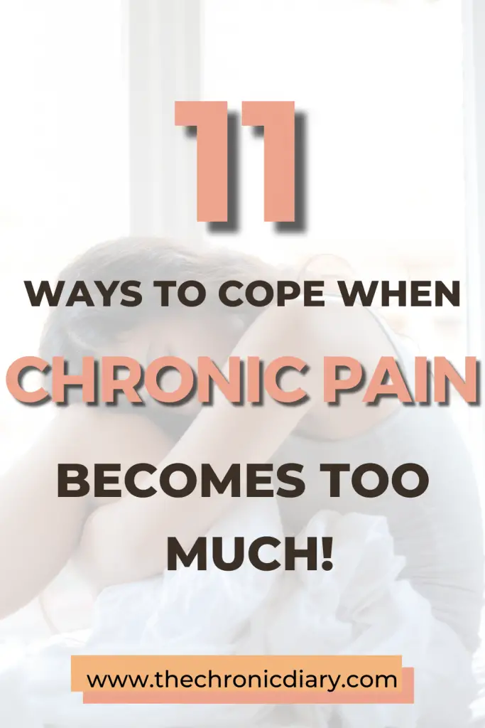 What To Do When Chronic Pain Becomes Too Much - 11 Helpful Tips