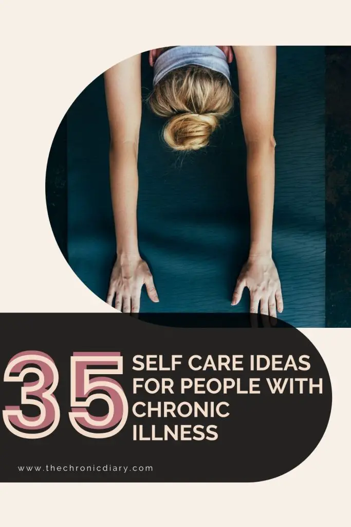 35 Useful Self-Care Tips for Those with Chronic Pain & Illness