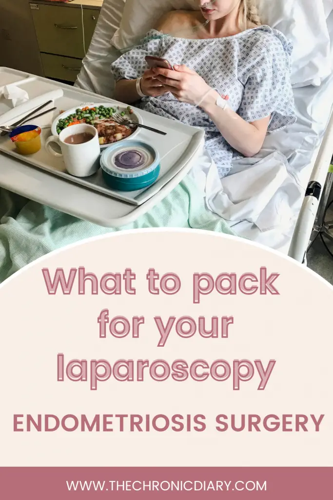 Endometriosis Laparoscopy - What to Pack in Your Hospital Bag