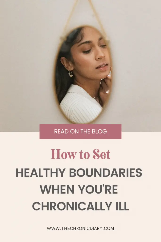 Setting Boundaries (without guilt) When You’re Chronically Ill