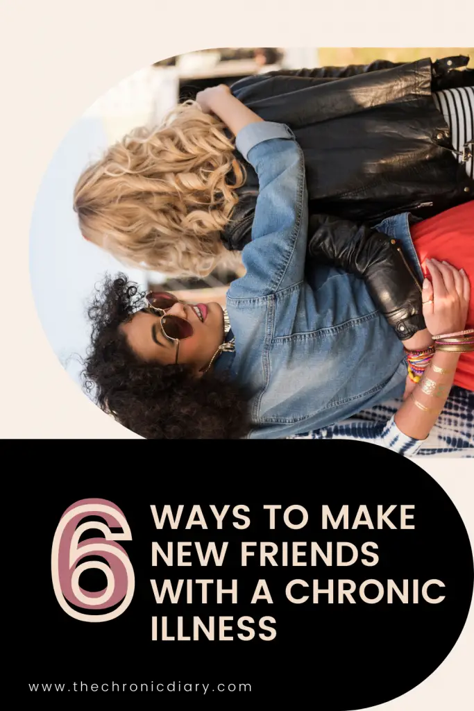 6 Ways to Make New Friends’ When You’re Chronically Ill