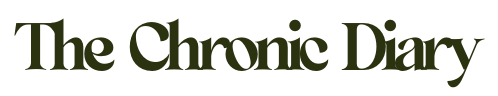 The Chronic Diary